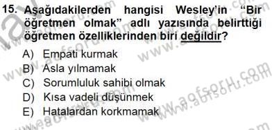 Öğretmenlikte Mesleki Gelişim Dersi 2014 - 2015 Yılı (Vize) Ara Sınavı 15. Soru