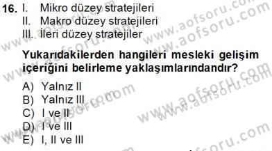 Öğretmenlikte Mesleki Gelişim Dersi 2014 - 2015 Yılı (Vize) Ara Sınavı 16. Soru