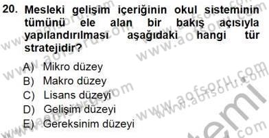 Öğretmenlikte Mesleki Gelişim Dersi 2014 - 2015 Yılı (Vize) Ara Sınavı 20. Soru