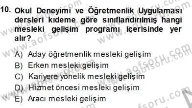 Öğretmenlikte Mesleki Gelişim Dersi 2014 - 2015 Yılı (Final) Dönem Sonu Sınavı 10. Soru