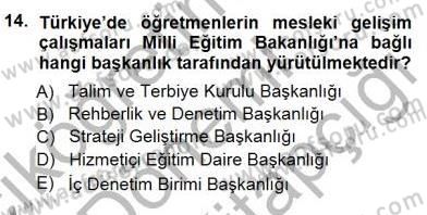 Öğretmenlikte Mesleki Gelişim Dersi 2014 - 2015 Yılı (Final) Dönem Sonu Sınavı 14. Soru