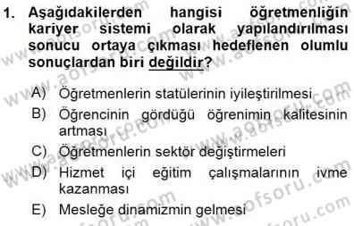 Öğretmenlikte Mesleki Gelişim Dersi 2015 - 2016 Yılı (Vize) Ara Sınavı 1. Soru