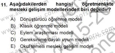 Öğretmenlikte Mesleki Gelişim Dersi 2015 - 2016 Yılı (Final) Dönem Sonu Sınavı 11. Soru