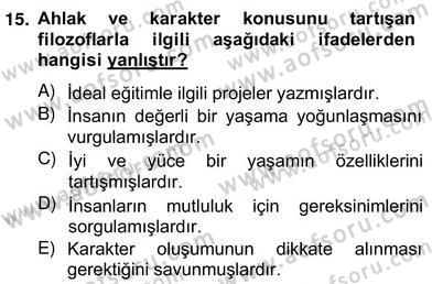 Okulöncesi Dönemde Değerler Eğitimi Dersi 2012 - 2013 Yılı (Vize) Ara Sınav Soruları 15. Soru
