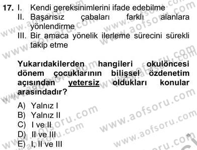 Okulöncesi Dönemde Değerler Eğitimi Dersi 2012 - 2013 Yılı (Vize) Ara Sınav Soruları 17. Soru