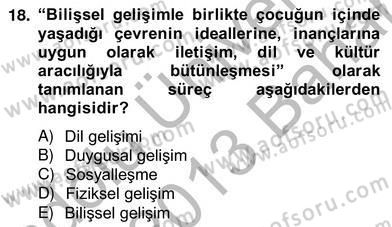Okulöncesi Dönemde Değerler Eğitimi Dersi 2012 - 2013 Yılı (Vize) Ara Sınav Soruları 18. Soru