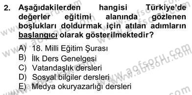 Okulöncesi Dönemde Değerler Eğitimi Dersi 2012 - 2013 Yılı (Vize) Ara Sınav Soruları 2. Soru