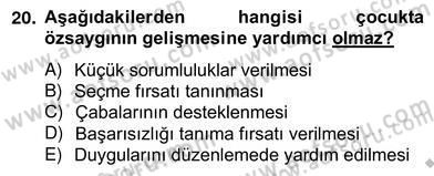 Okulöncesi Dönemde Değerler Eğitimi Dersi 2012 - 2013 Yılı (Vize) Ara Sınav Soruları 20. Soru