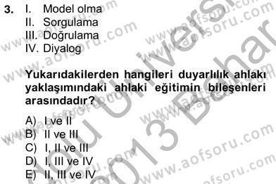 Okulöncesi Dönemde Değerler Eğitimi Dersi 2012 - 2013 Yılı (Vize) Ara Sınav Soruları 3. Soru