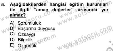 Okulöncesi Dönemde Değerler Eğitimi Dersi 2012 - 2013 Yılı (Vize) Ara Sınav Soruları 5. Soru