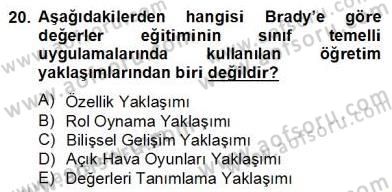 Okulöncesi Dönemde Değerler Eğitimi Dersi 2012 - 2013 Yılı (Final) Dönem Sonu Sınav Soruları 20. Soru