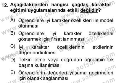 Okulöncesi Dönemde Değerler Eğitimi Dersi 2013 - 2014 Yılı (Vize) Ara Sınav Soruları 12. Soru