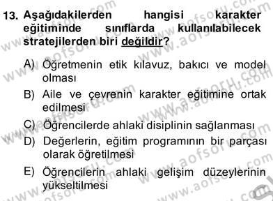 Okulöncesi Dönemde Değerler Eğitimi Dersi 2013 - 2014 Yılı (Vize) Ara Sınav Soruları 13. Soru