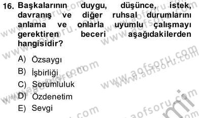 Okulöncesi Dönemde Değerler Eğitimi Dersi 2013 - 2014 Yılı (Vize) Ara Sınav Soruları 16. Soru