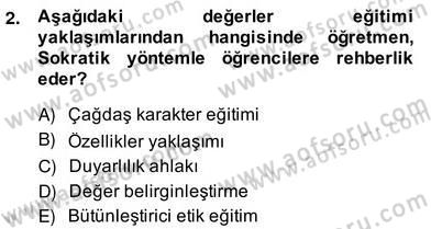 Okulöncesi Dönemde Değerler Eğitimi Dersi 2013 - 2014 Yılı (Vize) Ara Sınav Soruları 2. Soru