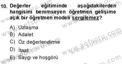 Okulöncesi Dönemde Değerler Eğitimi Dersi 2013 - 2014 Yılı (Final) Dönem Sonu Sınav Soruları 10. Soru