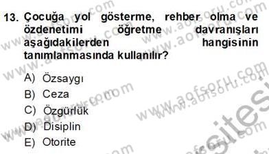 Okulöncesi Dönemde Değerler Eğitimi Dersi 2013 - 2014 Yılı (Final) Dönem Sonu Sınav Soruları 13. Soru