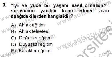 Okulöncesi Dönemde Değerler Eğitimi Dersi 2013 - 2014 Yılı (Final) Dönem Sonu Sınav Soruları 3. Soru