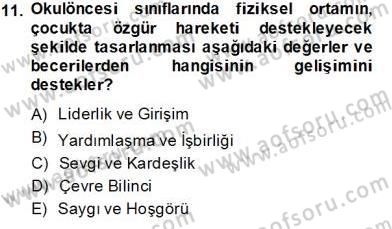 Okulöncesi Dönemde Değerler Eğitimi Dersi 2013 - 2014 Yılı Tek Ders Sınav Soruları 11. Soru