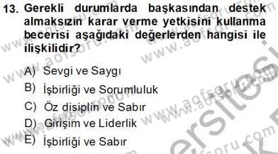 Okulöncesi Dönemde Değerler Eğitimi Dersi 2013 - 2014 Yılı Tek Ders Sınav Soruları 13. Soru
