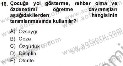 Okulöncesi Dönemde Değerler Eğitimi Dersi 2013 - 2014 Yılı Tek Ders Sınav Soruları 16. Soru