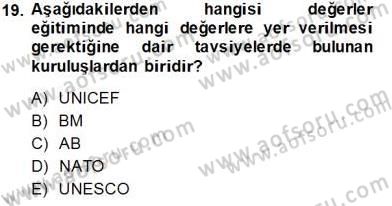 Okulöncesi Dönemde Değerler Eğitimi Dersi 2013 - 2014 Yılı Tek Ders Sınav Soruları 19. Soru