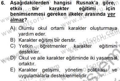 Okulöncesi Dönemde Değerler Eğitimi Dersi 2013 - 2014 Yılı Tek Ders Sınav Soruları 6. Soru