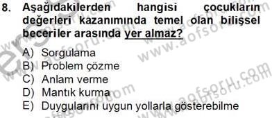 Okulöncesi Dönemde Değerler Eğitimi Dersi 2013 - 2014 Yılı Tek Ders Sınav Soruları 8. Soru