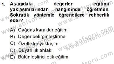 Okulöncesi Dönemde Değerler Eğitimi Dersi 2014 - 2015 Yılı (Vize) Ara Sınav Soruları 1. Soru