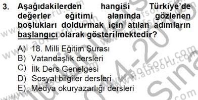 Okulöncesi Dönemde Değerler Eğitimi Dersi 2014 - 2015 Yılı (Vize) Ara Sınav Soruları 3. Soru