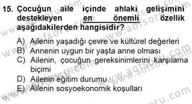Okulöncesi Dönemde Değerler Eğitimi Dersi 2014 - 2015 Yılı (Final) Dönem Sonu Sınav Soruları 15. Soru
