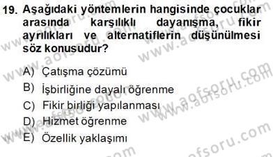 Okulöncesi Dönemde Değerler Eğitimi Dersi 2014 - 2015 Yılı (Final) Dönem Sonu Sınav Soruları 19. Soru