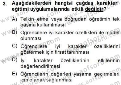 Okulöncesi Dönemde Değerler Eğitimi Dersi 2014 - 2015 Yılı (Final) Dönem Sonu Sınav Soruları 3. Soru