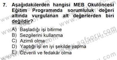 Okulöncesi Dönemde Değerler Eğitimi Dersi 2014 - 2015 Yılı (Final) Dönem Sonu Sınav Soruları 7. Soru