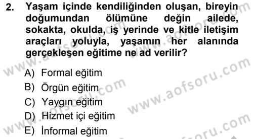 Eğitim Bilimine Giriş Dersi Ara Sınavı Deneme Sınav Soruları 2. Soru