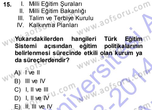 Eğitim Bilimine Giriş Dersi 2013 - 2014 Yılı (Vize) Ara Sınavı 15. Soru