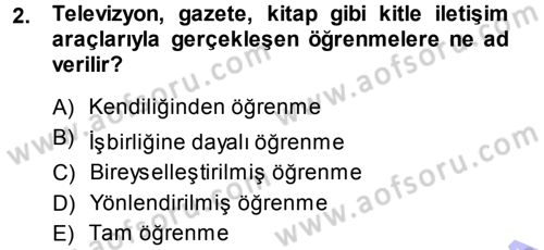 Eğitim Bilimine Giriş Dersi 2013 - 2014 Yılı (Vize) Ara Sınavı 2. Soru