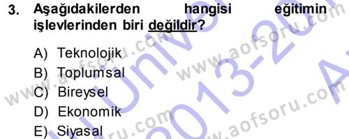 Eğitim Bilimine Giriş Dersi 2013 - 2014 Yılı (Vize) Ara Sınavı 3. Soru