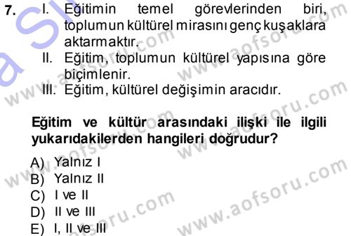 Eğitim Bilimine Giriş Dersi Ara Sınavı Deneme Sınav Soruları 7. Soru
