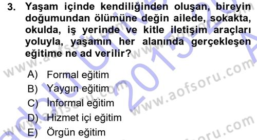 Eğitim Bilimine Giriş Dersi 2015 - 2016 Yılı (Vize) Ara Sınavı 3. Soru