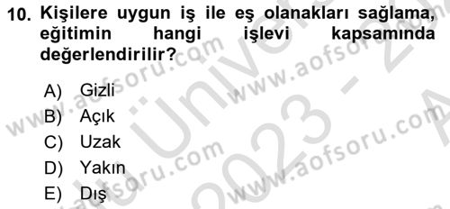 Eğitim Bilimine Giriş Dersi 2023 - 2024 Yılı (Vize) Ara Sınav Soruları 10. Soru