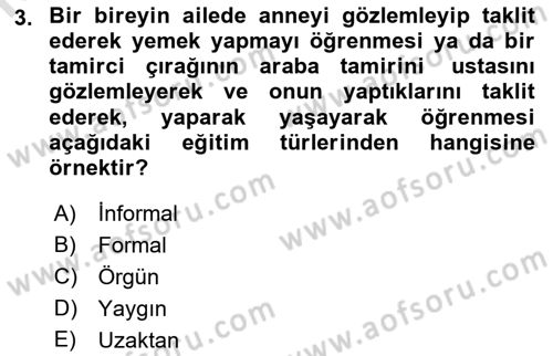 Eğitim Bilimine Giriş Dersi 2023 - 2024 Yılı (Vize) Ara Sınav Soruları 3. Soru