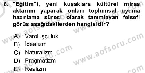Eğitim Bilimine Giriş Dersi 2023 - 2024 Yılı Yaz Okulu Sınav Soruları 6. Soru