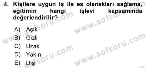 Eğitim Bilimine Giriş Dersi 2024 - 2025 Yılı (Vize) Ara Sınav Soruları 4. Soru