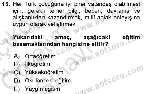 Eğitim Bilimine Giriş Dersi 2024 - 2025 Yılı Yaz Okulu Sınav Soruları 15. Soru
