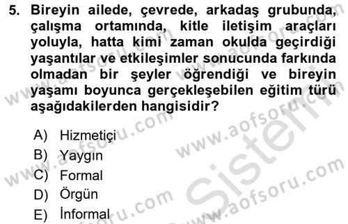Eğitim Bilimine Giriş Dersi 2025 - 2026 Yılı (Vize) Ara Sınav Soruları 5. Soru