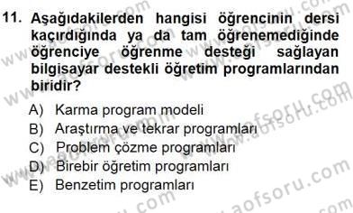 Öğretim İlke Ve Yöntemleri Dersi 2012 - 2013 Yılı (Final) Dönem Sonu Sınav Soruları 11. Soru