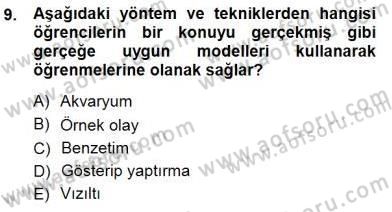 Öğretim İlke Ve Yöntemleri Dersi 2012 - 2013 Yılı (Final) Dönem Sonu Sınav Soruları 9. Soru