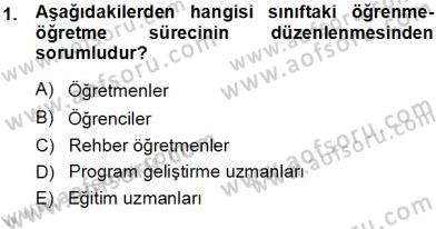 Öğretim İlke Ve Yöntemleri Dersi Ara Sınavı Deneme Sınav Soruları 1. Soru