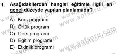 Öğretim İlke Ve Yöntemleri Dersi 2013 - 2014 Yılı (Final) Dönem Sonu Sınav Soruları 1. Soru
